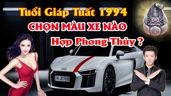 Chọn màu xe ô tô hợp tuổi giáp tuất 1994 mang lại may mắn tránh tai nạn cho chủ xe
