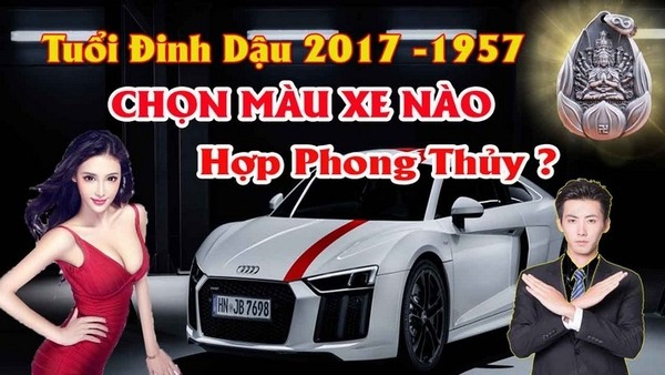 Chọn màu xe ô tô hợp tuổi đinh dậu mang lại may mắn tránh tai nạn cho chủ xe